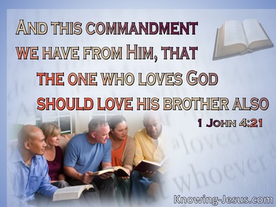 1 John 4:21 He Who Loves God Should Love His Brother (blue)